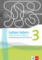 Leben leben 3. Handreichungen für den Unterricht Klasse 9/10