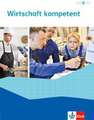 Wirtschaft kompetent. Ausgabe 2021. Schülerbuch