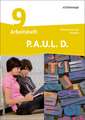 P.A.U.L. D. (Paul) 9. Arbeitsheft. Differenzierende Ausgabe