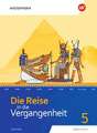 Die Reise in die Vergangenheit 5. Schulbuch. Sachsen