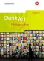 DenkArt. Schulbuch Einführungsphase - Arbeitsbücher Philosophie für die gymnasiale Oberstufe - Nordrhein-Westfalen u.a.