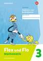 Flex und Flo 3. Themenheft Addieren und Subtrahieren: Verbrauchsmaterial