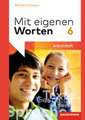 Mit eigenen Worten 6. Arbeitsheft. Sprachbuch für bayerische Mittelschulen