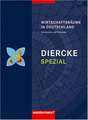 Diercke Spezial. Sekundarstufe 2. Wirtschaftsräume in Deutschland: Strukturen und Prozesse