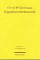 Oliver Williamsons Organisationsokonomik: Historische Und Traditionsgeschichtliche Untersuchungen Zur Fruhnachexilischen Herrschererwartung