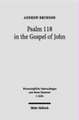 Psalm 118 in the Gospel of John