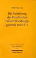 Die Entstehung Des Preussischen Polizeiverwaltungsgesetzes Von 1931: Ein Beitrag Zur Geschichte Des Polizeirechts in Der Weimarer Republik