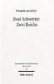 Zwei Schwerter - Zwei Reiche