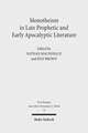 Monotheism in Late Prophetic and Early Apocalyptic Literature