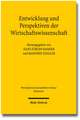 Entwicklung Und Perspektiven Der Wirtschaftswissenschaft: Eine Narrativ-Intertextuelle Analyse Am Paradigma Von Joh 4 Und Joh 7