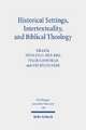 Historical Settings, Intertextuality, and Biblical Theology