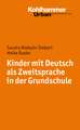 Kinder Mit Deutsch ALS Zweitsprache in Der Grundschule: Eine Einfuhrung