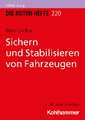 Sichern und Stabilisieren von Fahrzeugen