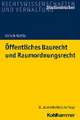 Öffentliches Baurecht und Raumordnungsrecht