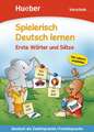 Spielerisch Deutsch lernen. Erste Wörter und Sätze. Vorschule