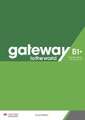 Gateway to the world B1+. Teacher's Book + App