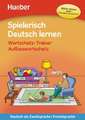 Spielerisch Deutsch lernen - Wortschatz-Trainer - Aufbauwortschatz - neue Geschichten