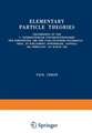 Elementary Particle Theories: Proceedings of the V. Internationale Universitätswochen für Kernphysik 1966 der Karl-Franzens-Universität Graz, at Schladming (Steiermark, Austria) 24th February–9th March 1966