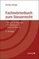 Fachwörterbuch zum Steuerrecht