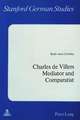 Charles de Villers. Mediator and Comparatist