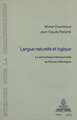 Langue Naturelle Et Logique: La Semantique Intensionnelle de Richard Montague