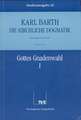 Karl Barth: Gottes Gnadenwahl I