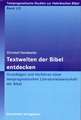 Textwelten Der Bibel Entdecken: Grundlagen Und Verfahren Einer Textpragmatischen Literaturwissenschaft