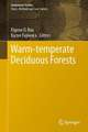 Warm-Temperate Deciduous Forests around the Northern Hemisphere