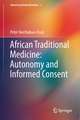 African Traditional Medicine: Autonomy and Informed Consent