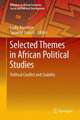 Selected Themes in African Political Studies: Political Conflict and Stability