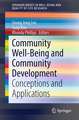 Community Well-Being and Community Development: Conceptions and Applications