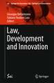 Law, Development and Innovation