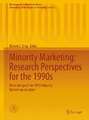 Minority Marketing: Research Perspectives for the 1990s: Proceedings of the 1993 Minority Marketing Congress