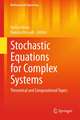 Stochastic Equations for Complex Systems: Theoretical and Computational Topics