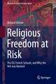 Religious Freedom at Risk: The EU, French Schools, and Why the Veil was Banned