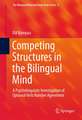 Competing Structures in the Bilingual Mind: A Psycholinguistic Investigation of Optional Verb Number Agreement