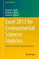 Excel 2013 for Environmental Sciences Statistics: A Guide to Solving Practical Problems