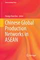 Chinese Global Production Networks in ASEAN