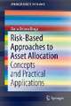 Risk-Based Approaches to Asset Allocation: Concepts and Practical Applications