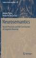 Neurosemantics: Neural Processes and the Construction of Linguistic Meaning