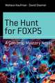 The Hunt for FOXP5: A Genomic Mystery Novel