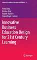 Innovative Business Education Design for 21st Century Learning