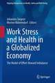 Work Stress and Health in a Globalized Economy: The Model of Effort-Reward Imbalance