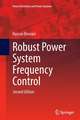 Robust Power System Frequency Control