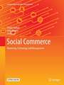 Social Commerce: Marketing, Technology and Management