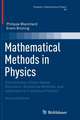 Mathematical Methods in Physics: Distributions, Hilbert Space Operators, Variational Methods, and Applications in Quantum Physics