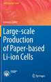 Large-scale Production of Paper-based Li-ion Cells