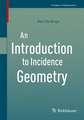 An Introduction to Incidence Geometry