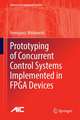 Prototyping of Concurrent Control Systems Implemented in FPGA Devices