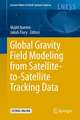 Global Gravity Field Modeling from Satellite-to-Satellite Tracking Data